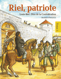 Riel, patriote, t. 01